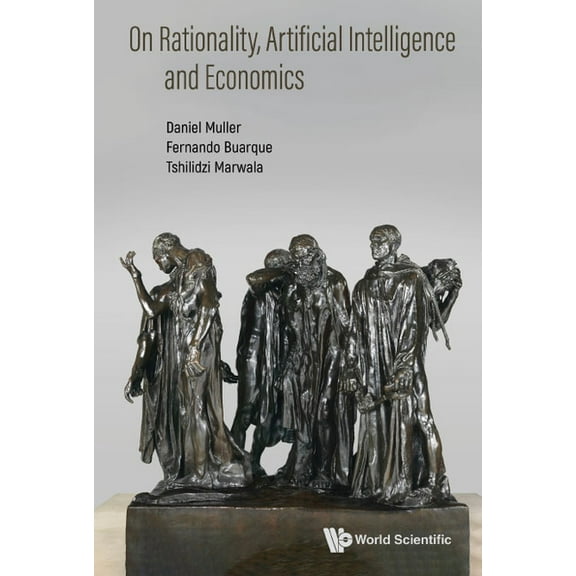 On Rationality, Artificial Intelligence and Economics, (Hardcover)
