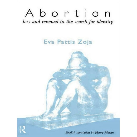 Abortion: Loss and Renewal in the Search for Identity, (Paperback)