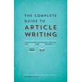 thumbnail image 1 of Pre-Owned The Complete Guide to Article Writing: How to Write Successful Articles for Online and Print Markets (Paperback) 1599637340 9781599637341, 1 of 1