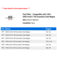 thumbnail image 2 of Fuel Filter - Compatible with 1992 - 2002 Ford E-150 Econoline Club Wagon 1993 1994 1995 1996 1997 1998 1999 2000 2001, 2 of 2