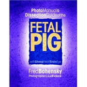 Frey Scientific Photo Manual and Dissection Guide of the Pig