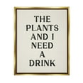 thumbnail image 3 of Stupell Industries Need a Drink Humorous Plant Parent Weathered Text Metallic Gold Framed Floating Canvas Wall Art, 16x20, by Lil' Rue, 3 of 5