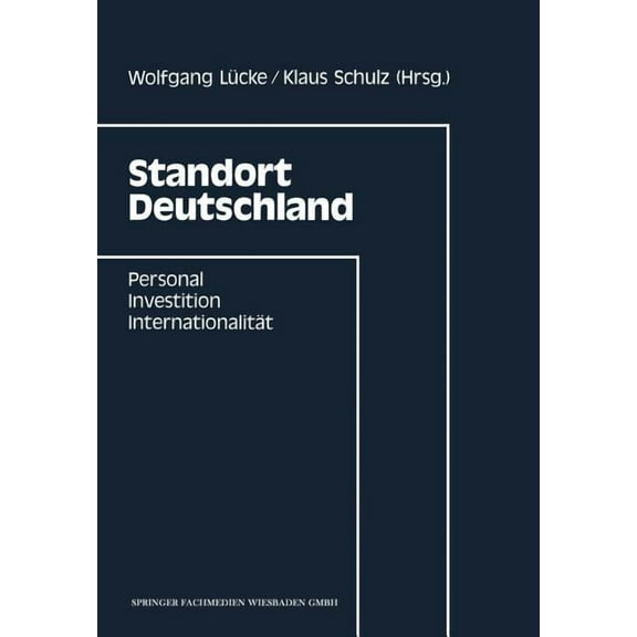 Standort Deutschland: Personal, Investition, Internationalität, (Paperback)