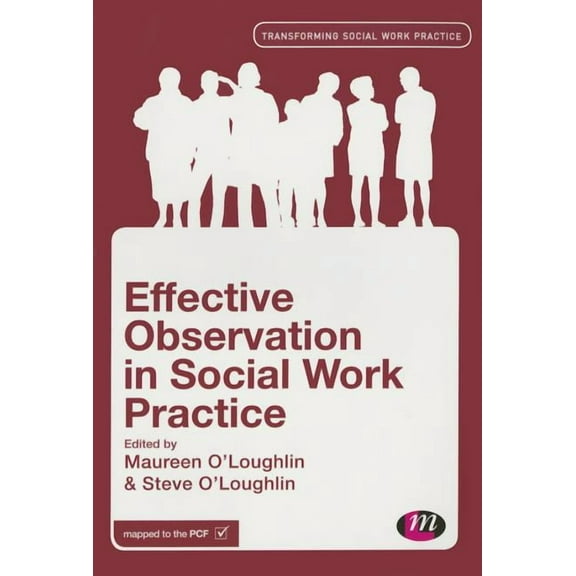 Transforming Social Work Practice Effective Observation in Social Work Practice, (Paperback)