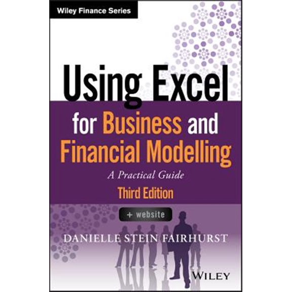 Pre-Owned Wiley Finance: Using Excel for Business and Financial Modelling: A Practical Guide (Paperback)