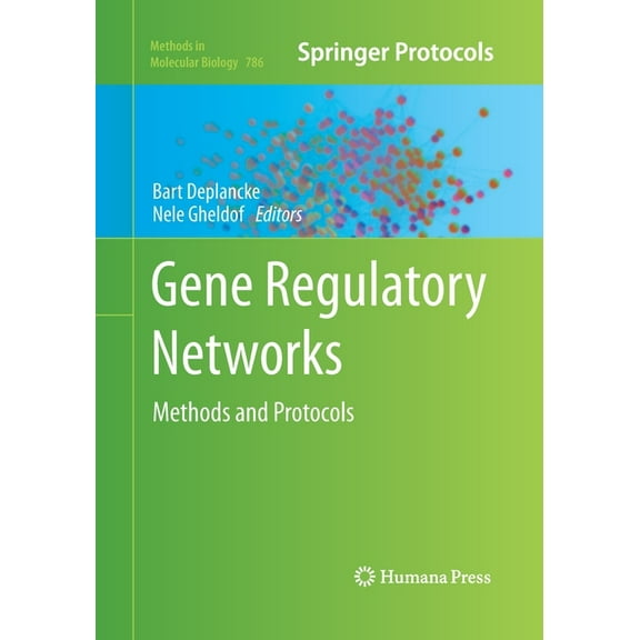 Methods in Molecular Biology Gene Regulatory Networks: Methods and Protocols, Book 786, (Paperback)