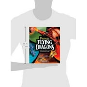 Paper Flying Dragons: Design and Build Your Own Fantastic Flyers, (Paperback)