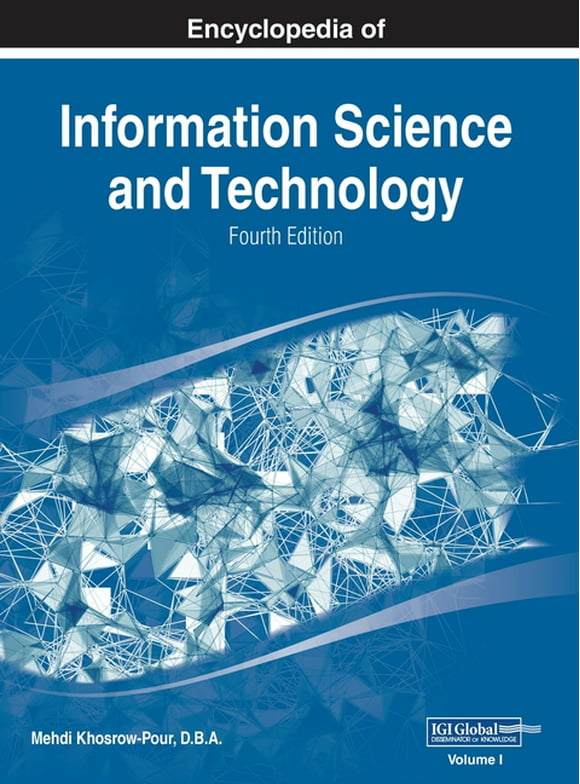 Encyclopedia of Information Science and Technology, Fourth Edition, VOL 1 (Hardcover)