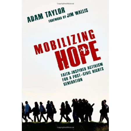 Pre-Owned Mobilizing Hope: Faith-Inspired Activism for a Post-Civil Rights Generation (Paperback) 0830838376 9780830838370