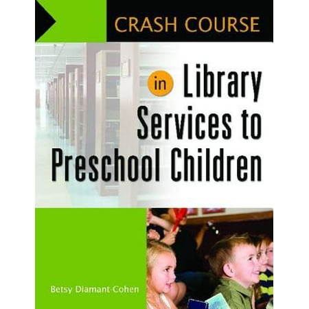 Crash Course In Library Services To Preschool Children