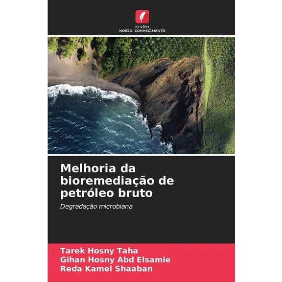 Melhoria da bioremediação de petróleo bruto, (Paperback)