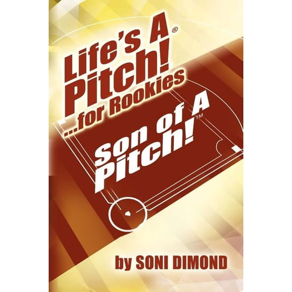 Life's a Pitch! ...for Rookies, (Paperback)