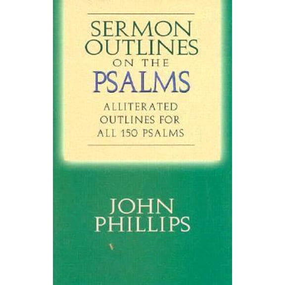 Pre-Owned Sermon Outlines on the Psalms: Alliterated Outlines for All 150 Psalms (Paperback) 0872136779 9780872136779