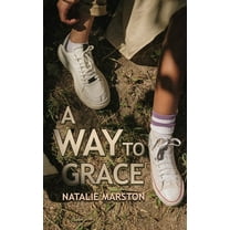 A Way to Grace (Hardcover)