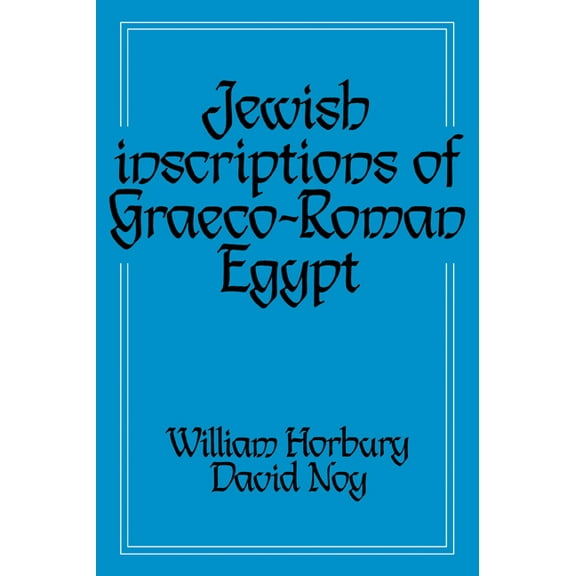 Jewish Inscriptions of Graeco-Roman Egypt, (Paperback)