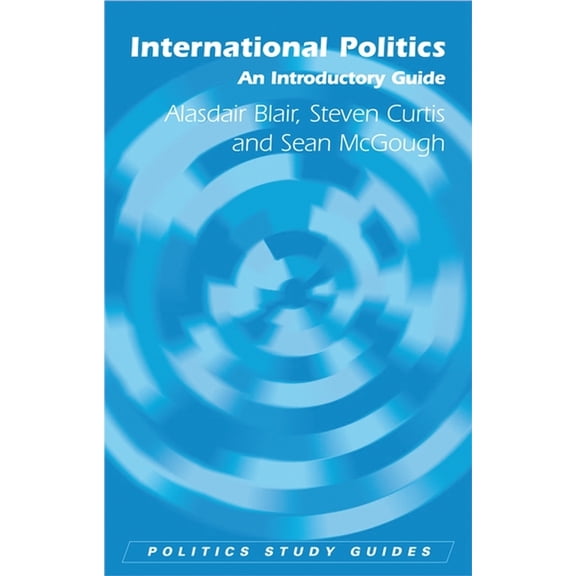 Politics Study Guides International Politics: An Introductory Guide, (Paperback)
