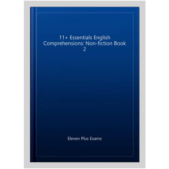11 Essentials English Comprehensions: Non-Fiction Book 2