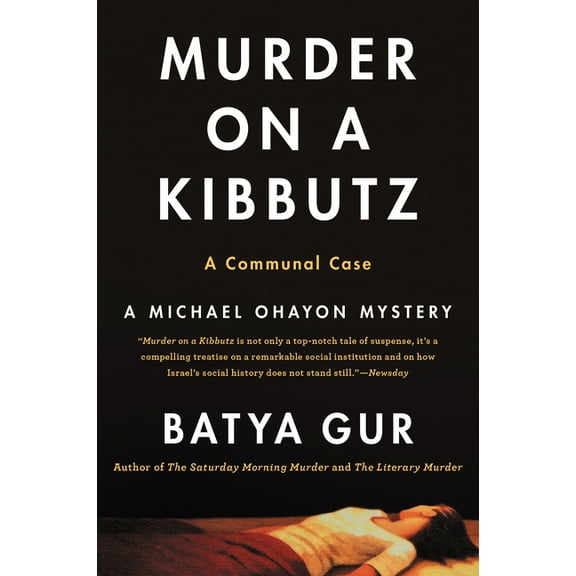 Michael Ohayon Murder on a Kibbutz: A Communal Case, Book 3, (Paperback)