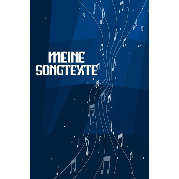 Meine Songtexte : Notizbuch - Songbook - Perfekt zum Songtexte