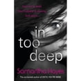 thumbnail image 1 of Pre-Owned In Too Deep (Paperback) by Samantha Hayes, 1 of 1