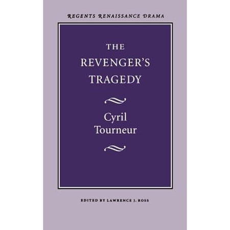 Pre-Owned The Revenger's Tragedy (Paperback 9780803252844) by Cyril Tourneur, Lawrence J Ross