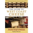 thumbnail image 1 of Pre-Owned The Guide to West Coast Cheese: More Than 300 Cheeses Handcrafted in California, Oregon, and Washington (Paperback) 1604690909 9781604690903, 1 of 1