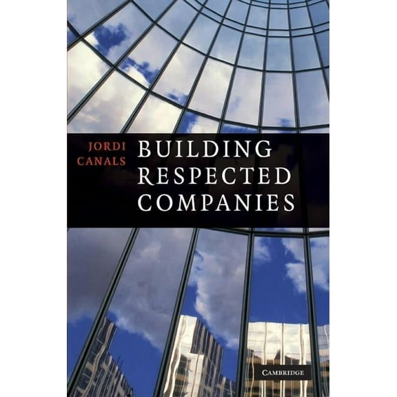 Building Respected Companies, (Hardcover)