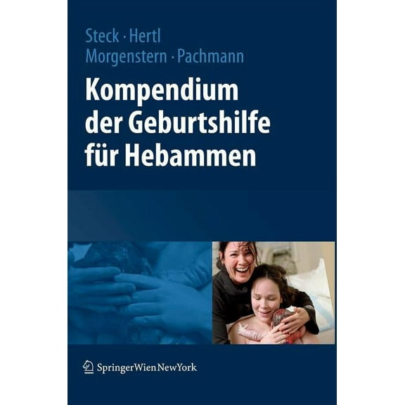 Kompendium Der Geburtshilfe Für Hebammen, (Hardcover)