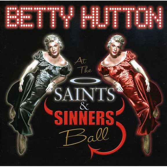 Betty Hutton - Saints & Sinners Ball - Music & Performance - CD