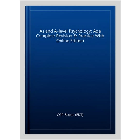 A-Level Psychology: Aqa Year 1 & 2 Complete Revision & Pract