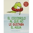 thumbnail image 1 of EL COCODRILO AL QUE NO LE GUSTABA EL AGUA PICARONA GEMMA MERINO, 1 of 2