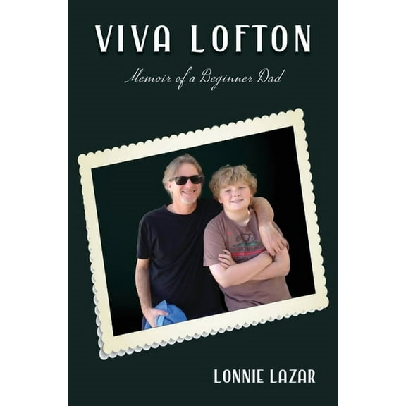 Viva Lofton: Memoir of a Beginner Dad, (Paperback)