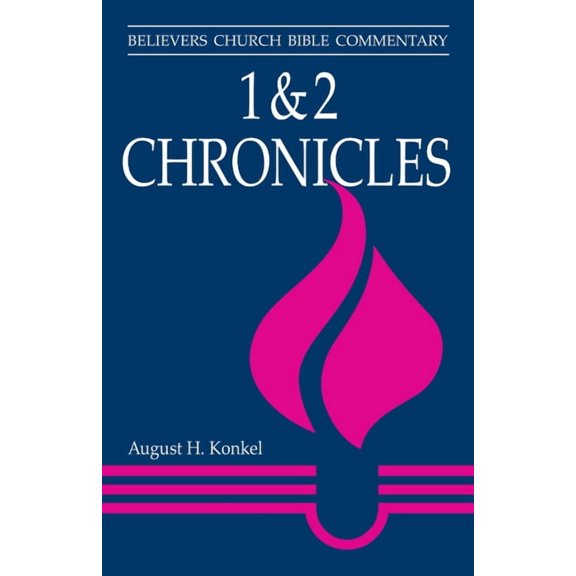 Believers Church Bible Commentary 1 & 2 Chronicles, (Paperback)