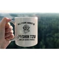 thumbnail image 2 of Funny Pitbull Mug Cup,All I Care About is My Shih Tzu Ceramic Mug-11oz Coffee Milk Tea Mug Cup,Gifts For Dog Lovers Shih Tzu Mom Dog Mom Women Teen Girls,Pet Lovers Gifts, 2 of 4