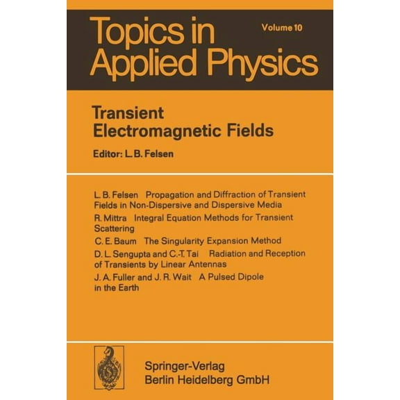 Topics in Applied Physics Transient Electromagnetic Fields, Book 10, (Paperback)