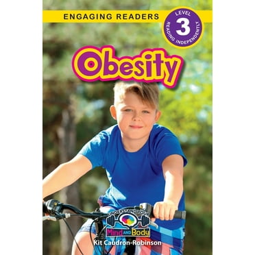 Understand Your Mind and Body: Obesity : Understand Your Mind and Body (Engaging Readers, Level 3) (Series #8) (Paperback)