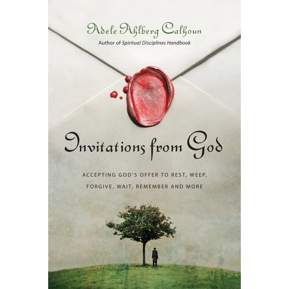 Pre-Owned Invitations from God: Accepting God's Offer to Rest, Weep, Forgive, Wait, Remember and More (Paperback) 0830835539 9780830835539