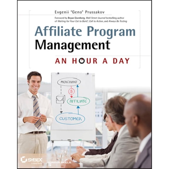 Pre-Owned Affiliate Program Management: An Hour a Day (Paperback) 0470651733 9780470651735