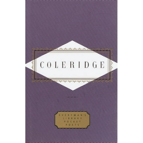 Everyman's Library Pocket Poets Coleridge: Poems: Introduction by John Beer, (Hardcover)