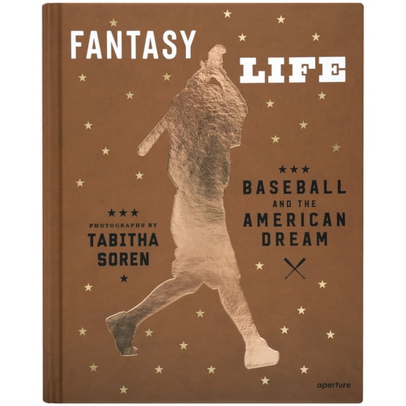 Tabitha Soren: Fantasy Life: Baseball and the American Dream (Hardcover)
