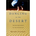 thumbnail image 1 of Pre-Owned Dancing in the Desert: Spiritual Refreshment for Your Parched Soul (Paperback) 0830823840 9780830823840, 1 of 1