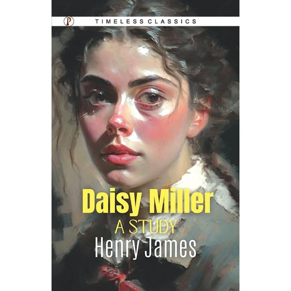 Daisy Miller: A Study, (Paperback)