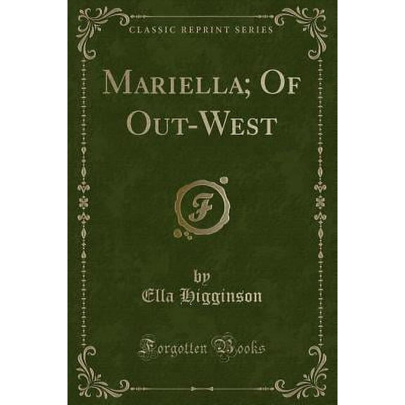 Mariella; Of Out-West (Classic Reprint)