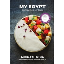 Pre-Owned My Egypt: Cooking from My Roots (A Cookbook), 9780316429788, 0316429783, Hardcover,