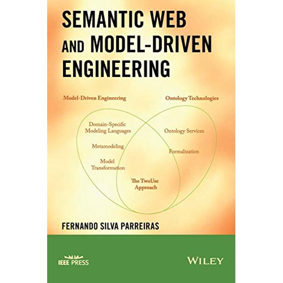 Pre-Owned Integration of the Semantic Web and Model-Driven Software, 9781118004173, 1118004175, Paperback, 1 edition