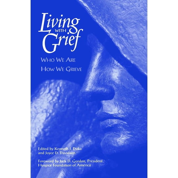 Living With Grief: Who We Are How We Grieve (Paperback)
