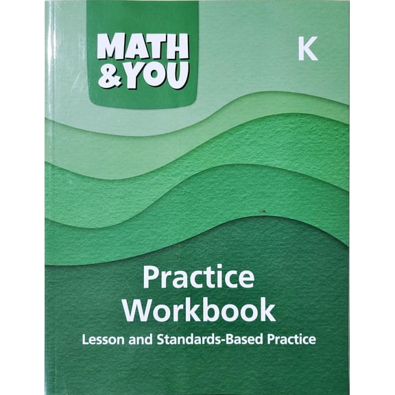 Math & You, Practice Workbook, Lesosn and Standards-Based Practice, Grade K, 9798886981889, c.2024