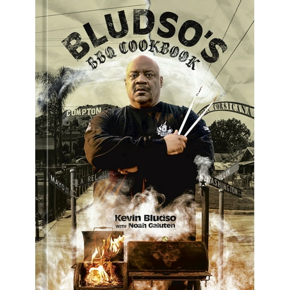 Bludso's BBQ Cookbook: A Family Affair in Smoke and Soul, (Hardcover)