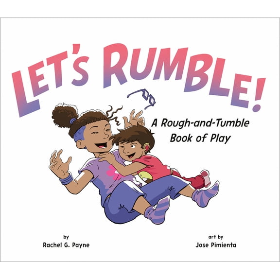 Pre-Owned Let's Rumble!: A Rough-And-Tumble Book of Play (Hardcover) 0593750691 9780593750698