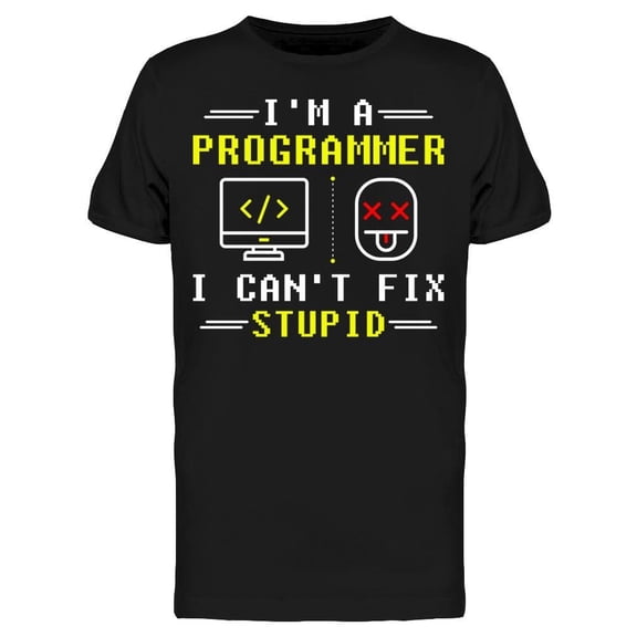 Cant Fix Stupid Tee Men's -Image by Shutterstock